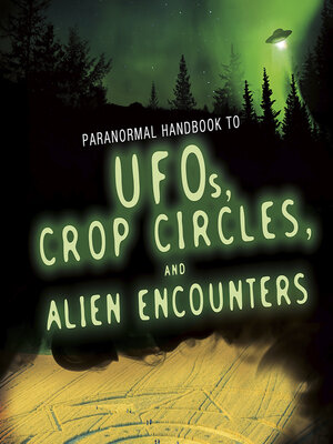 cover image of Handbook to UFOs, Crop Circles, and Alien Encounters